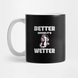 Better Where It's Wetter - Vintage Dive Helmet Funny Scuba Dive Mug